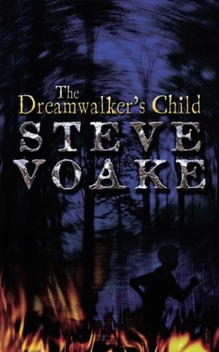 The Dreamwalker's Child by Steve Voake