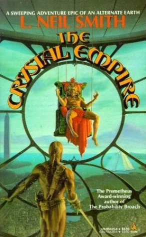 The Crystal Empire by L. Neil Smith