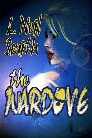 The WarDove by L. Neil Smith