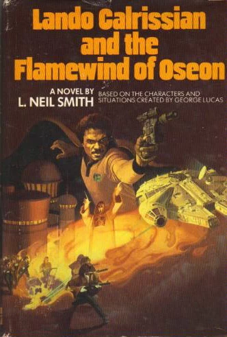 Lando Calrissian and the Flamewind of Oseon (Star Wars: The Lando Calrissian Adventures) by L. Neil Smith
