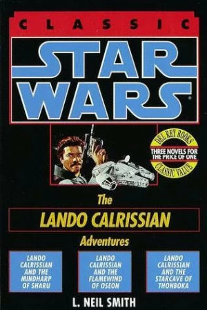 The Lando Calrissian Adventures (Star Wars: The Lando Calrissian Adventures) by L. Neil Smith