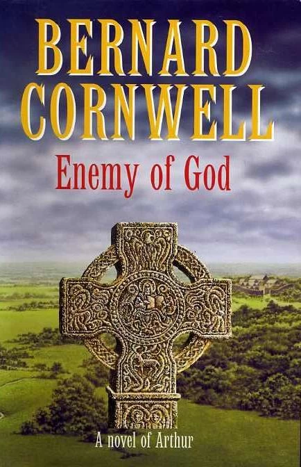 Enemy of God – A Novel of Arthur