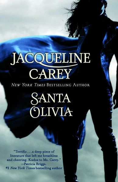 Santa Olivia (Santa Olivia #1) by Jacqueline Carey
