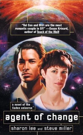 Agent of Change (Liaden Universe #1) by Steve Miller, Sharon Lee