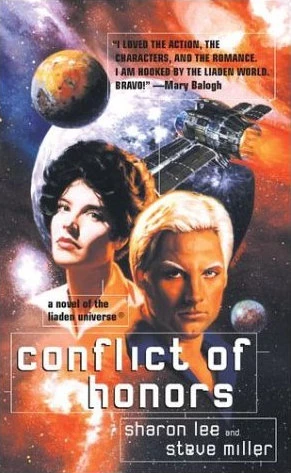 Conflict of Honors (Liaden Universe #2) by Steve Miller, Sharon Lee