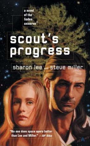 Scout's Progress (Liaden Universe #7) by Steve Miller, Sharon Lee