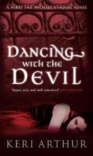 Dancing with the Devil (Nikki and Michael #1) by Keri Arthur