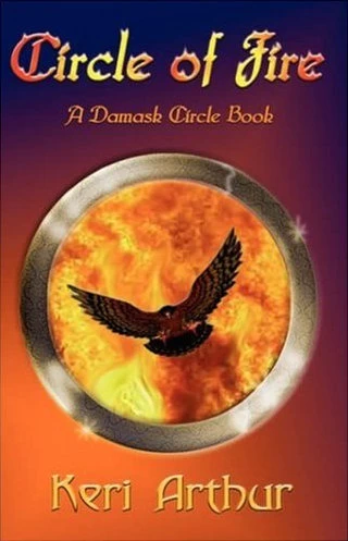 Circle of Fire (Damask Circle #1) by Keri Arthur