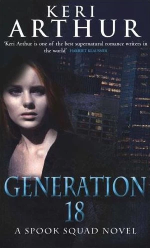 Generation 18 (Spook Squad #2) by Keri Arthur