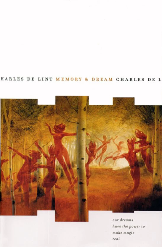 Memory and Dream (Newford) by Charles de Lint