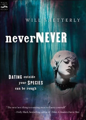 Nevernever (The Borderland Series #2) by Will Shetterly