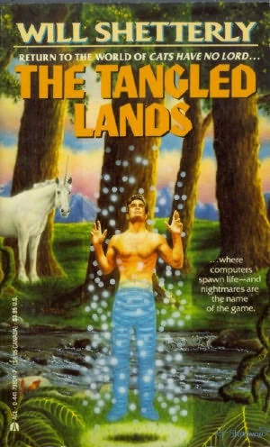 The Tangled Lands (Cats Have No Lord #2) by Will Shetterly