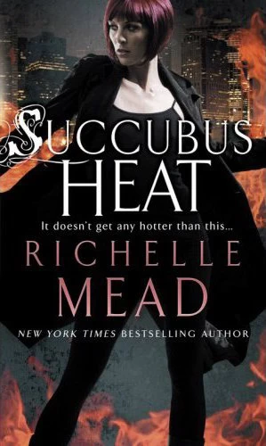 Succubus Heat (Georgina Kincaid #4) by Richelle Mead