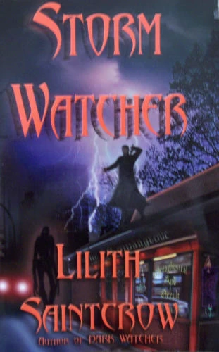 Storm Watcher (The Watcher Series #2) by Lilith Saintcrow