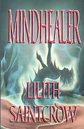 Mindhealer (The Watcher Series #5) by Lilith Saintcrow