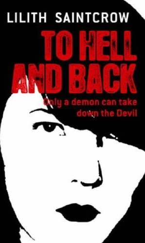 To Hell and Back (The Dante Valentine Series #5) by Lilith Saintcrow