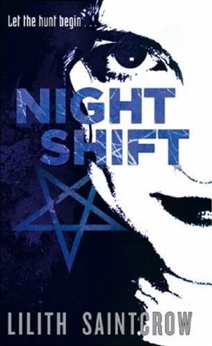 Night Shift (The Jill Kismet Series #1) by Lilith Saintcrow