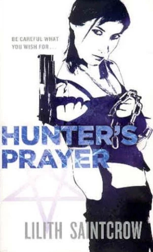 Hunter's Prayer (The Jill Kismet Series #2) by Lilith Saintcrow