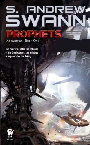 Prophets (Apotheosis #1) by S. Andrew Swann
