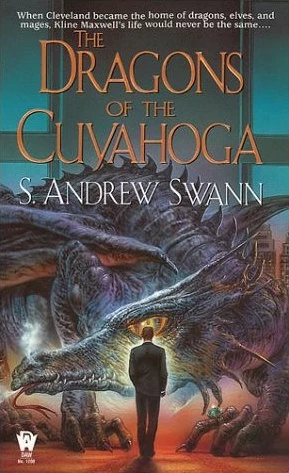The Dragons of the Cuyahoga (Kline Maxwell #1) by S. Andrew Swann