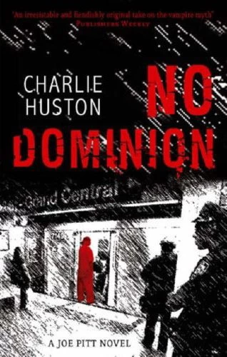 No Dominion (Joe Pitt #2) by Charlie Huston