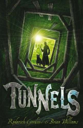 Tunnels (Tunnels #1) by Roderick Gordon, Brian Williams
