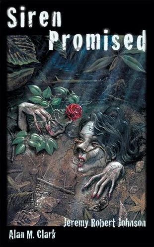 Siren Promised by Alan M. Clark, Jeremy Robert Johnson