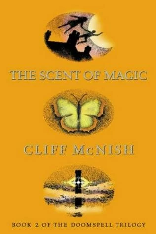 The Scent of Magic (The Doomspell Trilogy #2) by Cliff McNish
