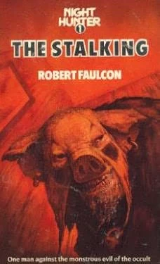 The Stalking (Night Hunter #1) by Robert Faulcon