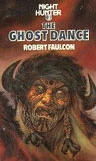 The Ghost Dance (Night Hunter #3) by Robert Faulcon