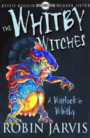 A Warlock in Whitby (The Whitby Witches Trilogy #2) by Robin Jarvis