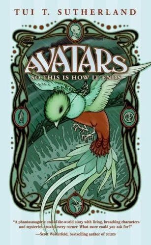 So This Is How It Ends (Avatars #1) by Tui T. Sutherland