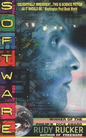 Software (The Ware Tetralogy #1) by Rudy Rucker