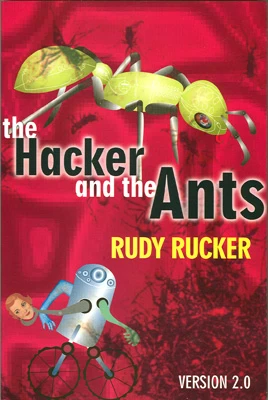 The Hacker and the Ants by Rudy Rucker