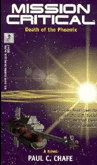 Mission Critical: Death of the Phoenix by Paul Chafe