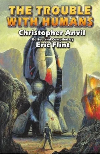 The Trouble with Humans (Complete Christopher Anvil) by Christopher Anvil