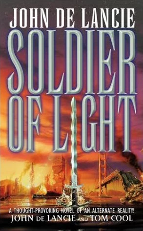 Soldier of Light by John De Lancie, Tom Cool