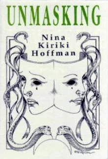 Unmasking by Nina Kiriki Hoffman