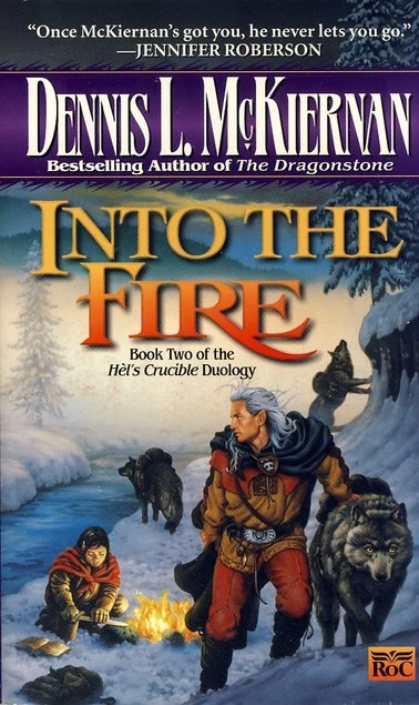 Into the Fire (Hèl's Crucible #2) by Dennis L. McKiernan