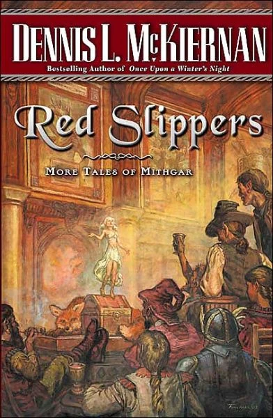 Red Slippers: More Tales of Mithgar (Mithgar) by Dennis L. McKiernan