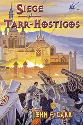 Siege of Tarr-Hostigos (Kalvan #4) by John F. Carr