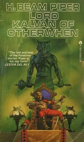 Lord Kalvan of Otherwhen (Kalvan #1) by H. Beam Piper
