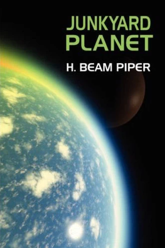 Junkyard Planet (Federation Series) by H. Beam Piper