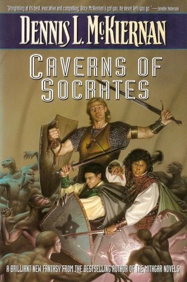 Caverns of Socrates (Black Foxes #1) by Dennis L. McKiernan