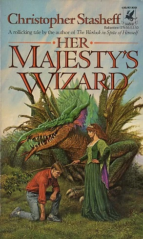Her Majesty's Wizard (A Wizard in Rhyme #1) by Christopher Stasheff