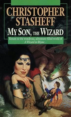 My Son, the Wizard (A Wizard in Rhyme #5) by Christopher Stasheff