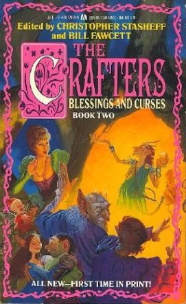 Blessings and Curses (The Crafters #2) by Christopher Stasheff, Bill Fawcett
