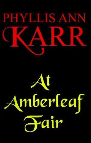 At Amberleaf Fair by Phyllis Ann Karr