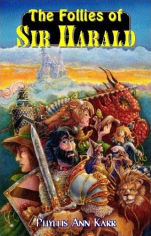 The Follies of Sir Harald by Phyllis Ann Karr
