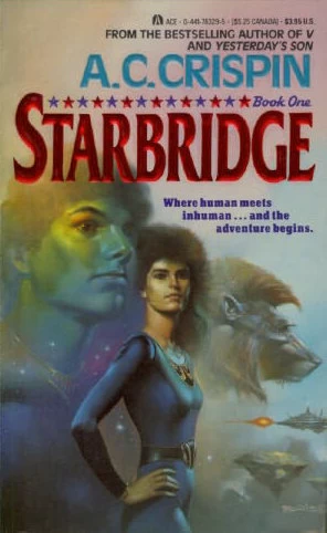 Starbridge (StarBridge #1) by A. C. Crispin